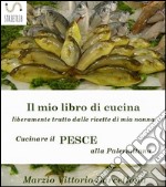 Secondi di pesce - Cucinare il pesce alla PalermitanaCucina ricette e consigli. E-book. Formato EPUB ebook