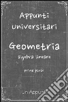 Appunti universitari: Geometria: Algebra Lineare prima parte. E-book. Formato Mobipocket ebook di Uniappunti