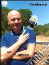 Me e l'altro me. E-book. Formato Mobipocket ebook di Paolo Raimondi
