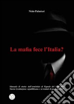 La mafia fece l’Italia?. E-book. Formato EPUB