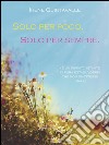 Solo per poco, solo per sempre. E-book. Formato EPUB ebook di Irene Quintavalle