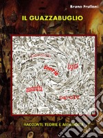 Il guazzabuglio. E-book. Formato EPUB ebook