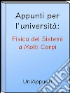 Appunti per l'università: Fisica dei Sistemi a Molti Corpi. E-book. Formato Mobipocket ebook di Uniappunti