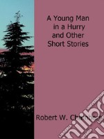 A young man in a hurry and other short stories. E-book. Formato Mobipocket ebook