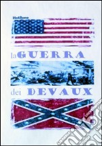 La guerra dei Devaux. E-book. Formato EPUB ebook