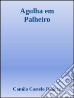 Agulha em Palheiro. E-book. Formato Mobipocket ebook