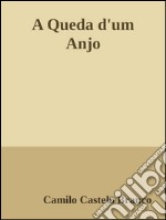 A queda d'um anjo. E-book. Formato EPUB ebook