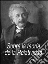 Sobre la teoría de la relatividad. E-book. Formato EPUB ebook