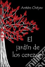 El jardín de los cerezos. E-book. Formato EPUB ebook