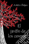 El jardín de los cerezos. E-book. Formato EPUB ebook