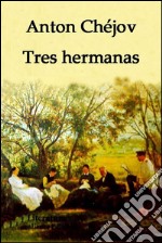 Tres hermanas. E-book. Formato EPUB ebook