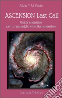 Ascension last call. E-book. Formato EPUB ebook di Silvia F. M. Pedri