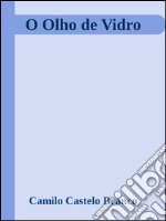 O olho de vidro. E-book. Formato EPUB ebook