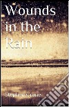 Wounds in the rain. E-book. Formato EPUB ebook