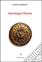 Astrologia oraria. E-book. Formato Mobipocket ebook