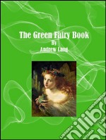 The green fairy book. E-book. Formato EPUB ebook