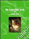 The green fairy book. E-book. Formato EPUB ebook