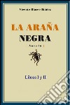 La araña negra - Libros I y II. E-book. Formato EPUB ebook