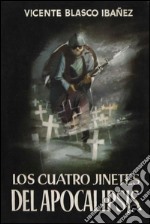 Los cuatro jinetes del apocalipsis. E-book. Formato EPUB ebook