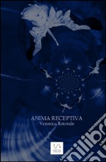 Anima receptiva. E-book. Formato EPUB ebook