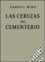 Las cerezas del cementerio. E-book. Formato EPUB