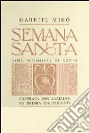 Semana Santa - Espanol. E-book. Formato EPUB ebook di Gabriel Miró