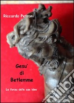 Gesù di Betlemme. E-book. Formato PDF ebook