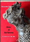 Gesù di Betlemme. E-book. Formato PDF ebook di Riccardo Petroni