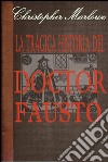 La trágica historia del doctor Fausto. E-book. Formato EPUB ebook