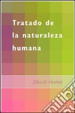 Tratado de la naturaleza humana. E-book. Formato EPUB ebook