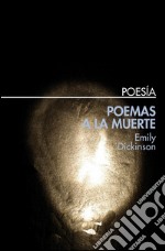 Poemas a la muerte. E-book. Formato EPUB ebook