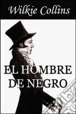 El hombre de negro. E-book. Formato EPUB ebook