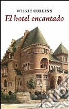 El hotel encantado. E-book. Formato EPUB ebook