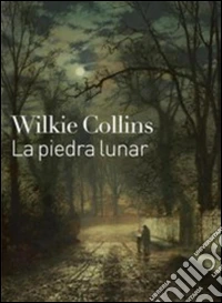 La piedra lunar. E-book. Formato EPUB ebook
