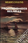 Profundidades heladas. E-book. Formato EPUB ebook