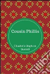 Cousin Phillis. E-book. Formato Mobipocket ebook di Elizabeth Cleghorn Gaskell