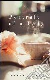 Portrait of a Lady. E-book. Formato Mobipocket ebook di Henry James