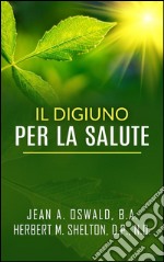 Il digiuno per la salute. E-book. Formato Mobipocket ebook