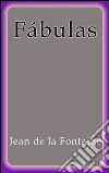Fábulas. E-book. Formato Mobipocket ebook di Jean de La Fontaine