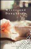 Wives and daughters. E-book. Formato EPUB ebook di Elizabeth Cleghorn Gaskell