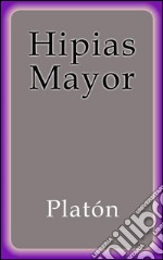 Hipias mayor. E-book. Formato Mobipocket ebook