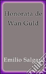 Honorata de Wan Guld. E-book. Formato EPUB