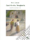 Così è la vita, Margherita. E-book. Formato Mobipocket ebook di Vito G. Cassano