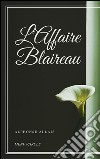 L'Affaire Blaireau. E-book. Formato EPUB ebook di Alphonse Allais