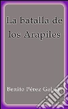 La batalla de los Arapiles. E-book. Formato Mobipocket ebook di Benito Pérez Galdós