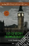 Father Brown: The Complete Collection. E-book. Formato Mobipocket ebook di G. K. Chesterton