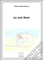 La mia nave. E-book. Formato EPUB ebook