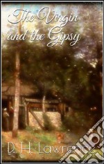 The virgin and the gipsy. E-book. Formato EPUB ebook