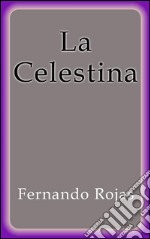 La Celestina. E-book. Formato EPUB ebook