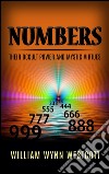 Numbers  - Their Occult Power And Mystic Virtues. E-book. Formato Mobipocket ebook